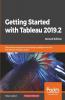 Getting Started with Tableau 2019.2 - Second Edition