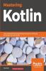 Mastering Kotlin