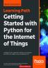 Getting Started with Python for the Internet of Things