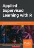 Applied Supervised Learning with R