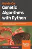 Hands-On Genetic Algorithms with Python