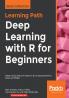 Deep Learning with R for Beginners