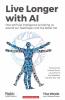 Live Longer with AI
