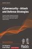 Cybersecurity - Attack and Defense Strategies - Second Edition