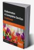 Kubernetes- A Complete DevOps Cookbook