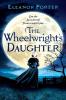 The Wheelwright's Daughter