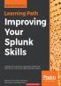 Improving Your Splunk Skills