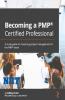 Becoming a PMP Certified Professional: A study guide to mastering project management for the PMP exam