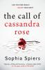 THE CALL OF CASSANDRA ROSE