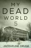 My Dead World 5