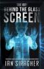The Boy Behind the Glass Screen
