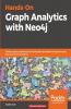 Hands-On Graph Analytics with Neo4j
