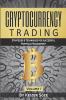 Cryptocurrency Trading: Strategies & Techniques for successful Portfolio Management: 1 (Strategies & Techniques for Portfolio Management)