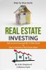 Real Estate Investing: How to invest successfully in Real Estate & How to become a Real Estate Agent (2 Books in 1)