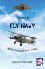 I joined to FLY NAVY