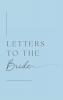 Letters to the Bride (Hardback)