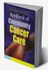 Handbook of Community Cancer Care