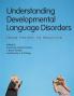 Understanding Developmental Language Disorders