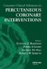 Common Clinical Dilemmas in Percutaneous Coronary Interventions