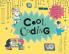 Cool Coding: Filled with Fantastic Facts for Kids of All Ages