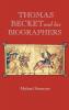 Thomas Becket and His Biographers
