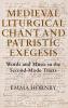 Medieval Liturgical Chant and Patristic Exegesis
