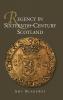 Regency in Sixteenth-Century Scotland