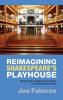 Reimagining Shakespeare's Playhouse