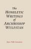 Homiletic Writings of Archbishop Wulfstan