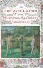 Enclosed Garden and the Medieval Religious Imaginary