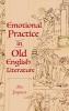 Emotional Practice in Old English Literature