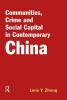 Communities Crime and Social Capital in Contemporary China