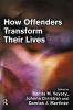 How Offenders Transform Their Lives