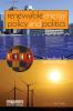 Renewable Energy Policy and Politics