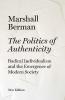 The Politics of Authenticity: Radical Individualism and the Emergence of Modern Society