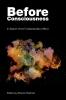 Before Consciousness