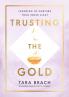 Trusting the Gold
