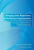 Bringing User Experience to Healthcare Improvement