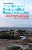 The State of Post-Conflict Reconstruction