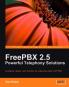 FreePBX 2.5 Powerful Telephony Solutions