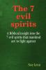 The 7 evil spirits