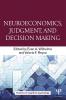 Neuroeconomics Judgment and Decision Making