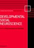 Developmental Social Neuroscience