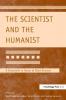 Scientist and the Humanist
