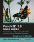 Panda3d 1.6 Game Engine Beginner's Guide
