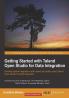 Getting Started with Talend Open Studio for Data Integration