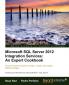 Microsoft SQL Server 2012 Integration Services: An Expert Cookbook