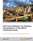 OCA Oracle Database 11g Database Administration I: A Real-World Certification Guide