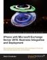 iPhone with Microsoft Exchange Server 2010 - Business Integration and Deployment