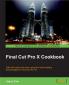 Final Cut Pro X Cookbook